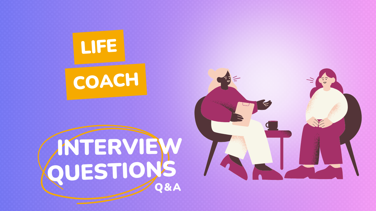How to Prepare for Life Coach Interview – Tips and Guide